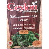 KATHURUMURUNGA LEAVES 400G - CEYLON